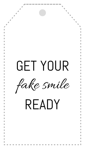 Get Your Fake Smile Ready Gift Tag Printable