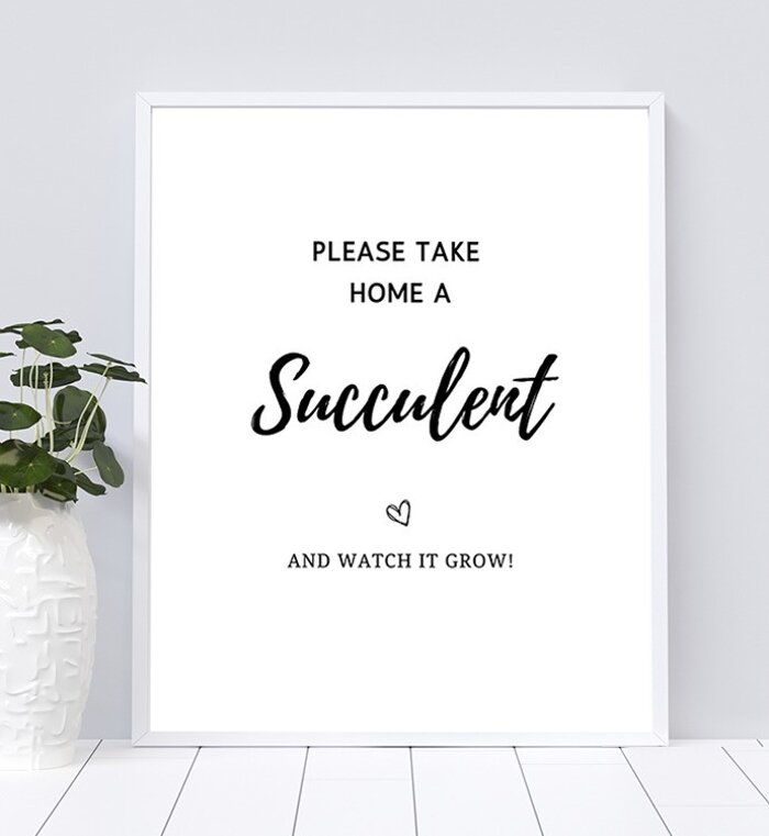 Take Home a Succulent and Watch it Grow Table Sign