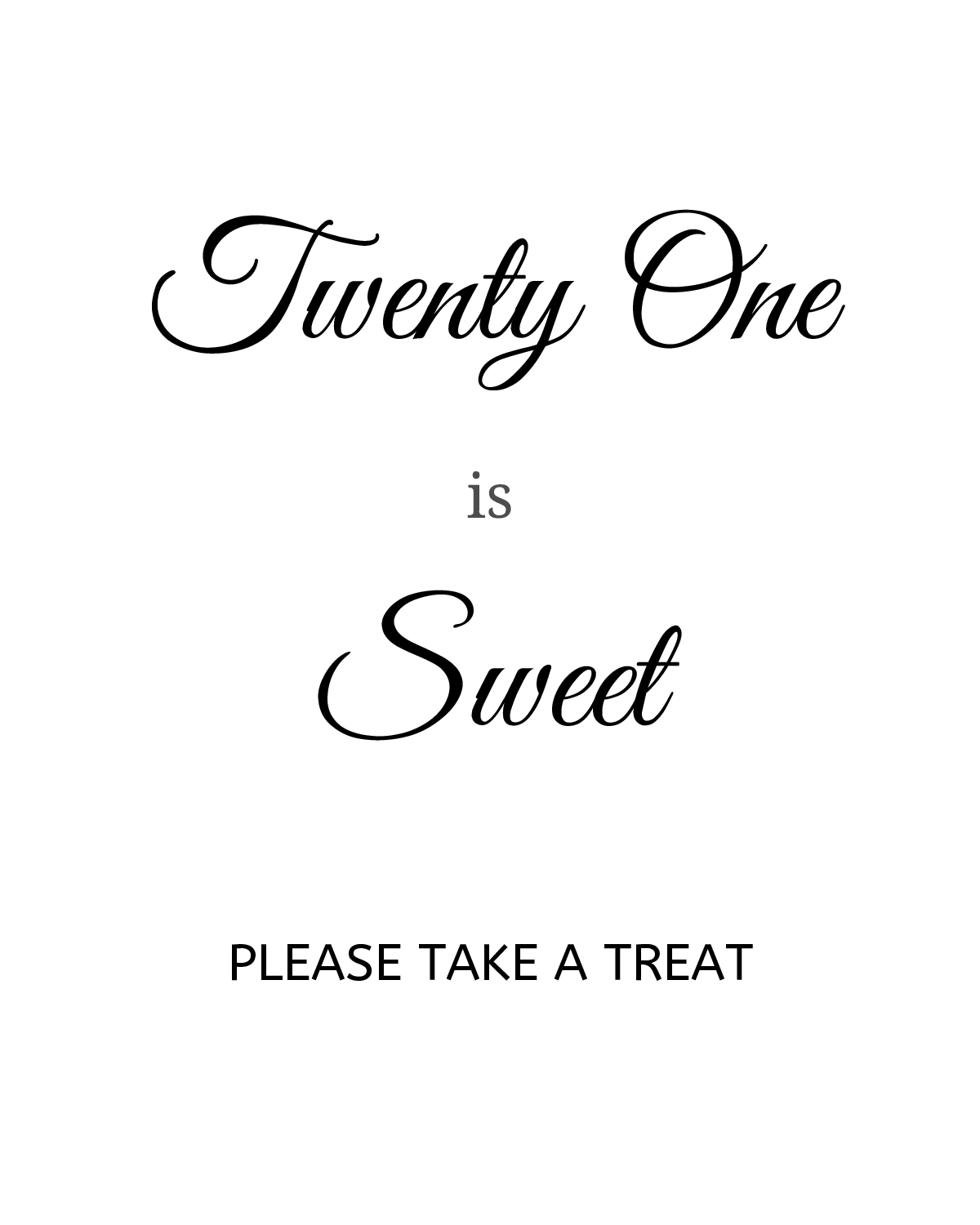 Twenty One is Sweet Please Take a Treat Table Sign (Editable)